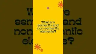 🎯 What are Semantic & Non-Semantic Elements in HTML? 🤔 | HTML Explained 🚀#shorts #html5 #webdesign