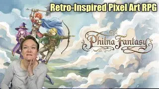 Retro-Inspired Pixel Art Dungeon Crawling Shenanigans || Philna Fantasy