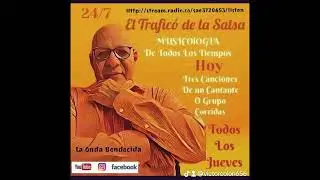 Salsa de la Buena- El Tr&aacute;fico de la Salsa 24/7