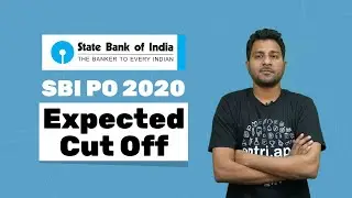 SBI PO EXPECTED CUT OFF 2020 | SBI PO CUT OFF 2020 | SBI PO PRELIMS CUT OFF | SBI PO EXAM ANALYSIS