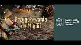 Przygotowania do Wigilii w szkole Didasko