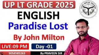 UP LT Grade English 2025 Live Class | Paradise Lost By John Milton Detailed Study Day-01 | TGT PGT
