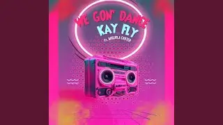 We gon' dance (feat. Makayla Carter)