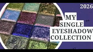 My Single Eyeshadow Collection