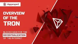 Overview of the Tron ecosystem. Blockchain for the decentralization of the Internet