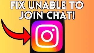 How To Fix Unable to Join Chat Try Again Later on Instagram (Full Guide) 2025!
