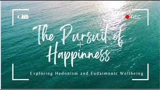The Pursuit of Happiness: Exploring Hedonism and Eudaimonic Wellbeing #HappinessPhilosophy #Hedonism