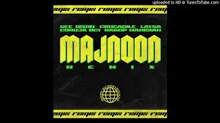Majnoon (Remix) - Gee Dixon , Coruja Bc1, Laysa (feat. Crocadile & Hagop Wanisian)