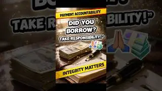 &ldquo;Did You Borrow? Take Responsibility!&rdquo;#bibleshorts  #faithandfinance  #dailydevotion  #integrity