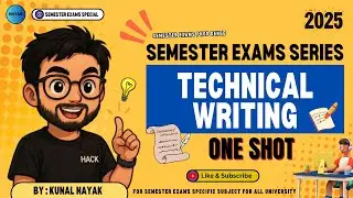 Technical Writing | ONE SHOT | Semester Exam Series 2025 | NayaK