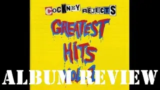 COCKNEY REJECTS GREATEST HITS VOL 1.  REVIEW