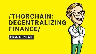 🔗 Thorchain: Revolutionizing Finance with Decentralized Liquidity 🔗