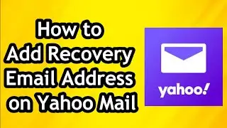 How to Add Recovery Email Address on Yahoo Mail