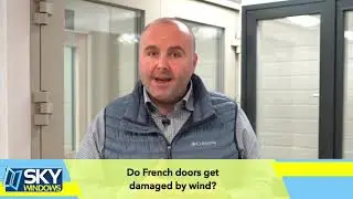 Do French Doors Get Damaged By Wind? | Sky Windows Q & A