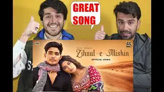 Zihaal e Miskin Video JavedMohsin  Vishal Mishra Shreya Ghoshal  Rohit Z Nimrit A AFGHAN REACTION