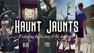 Haunt Jaunts: Exploring the Beauty of the Dark Side - 2022 Trailer