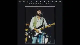 Eric Clapton - 1977-09-30 Nagoya-shi Koukaido, Aichi, Japan [AUD]