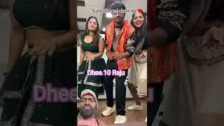dhee 10 Raju #dhee #trending #dheer10raju#shortsfeed #dheeboomika#shortsfeed #dance #music #wedding