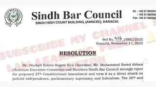 SINDH BAR COUNCIL NOTICE 11 NOV 2025 RESOLUTION NOTIFICATION: LAWYERS REJECTED 27 AMENDMENTS...?