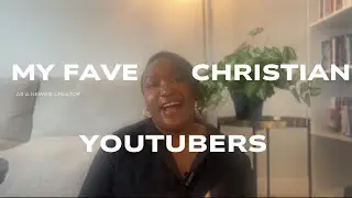 Christian YouTubers I Love & Why Their Content Inspires Me
