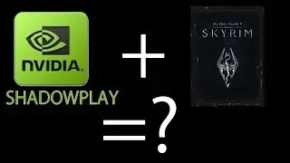 Elder Scrolls: Skyrim - Nvidia Shadowplay Recording Test!