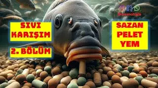 BÖLÜM  2 → SIVI KARIŞIM /SAZAN AVI  PELET YEM NASIL YAPILIR ?*