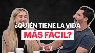 ¿QUÍEN TIENE LA VIDA MÁS FÁCIL? / POD #04