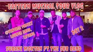 Subani Moktan ft The SHB Band performing @Vintage Family Lounge & Bar at Letang ||Musical Vlog||