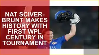 NAT SCIVER-BRUNT MAKES HISTORY WITH FIRST WPL CENTURY IN TOURNAMENT
