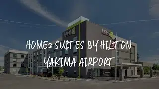 Home2 Suites By Hilton Yakima Airport Review - Yakima , United States of America