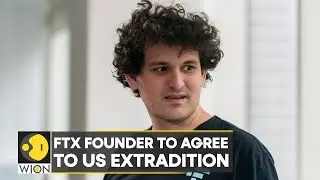 World Business Watch: FTX founder Sam Bankman-Fried to agree to US extradition| English News| WION