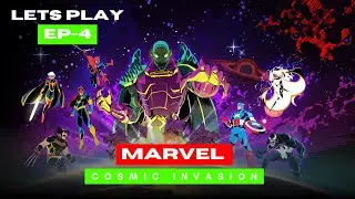 Marvel Cosmic Invasion: This Cosmic Boss Did NOT Expect That Move  - Let&rsquo;s Play EP 4 (No Commentary)