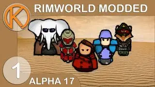DRUGLORDS | RimWorld Modded - Ep. 1 | Let's Play RimWorld Modded Alpha 17 Gameplay