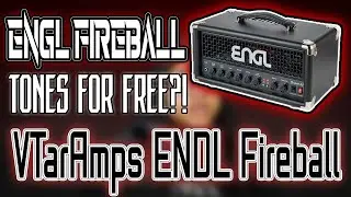 ENGL Fireball tones for free?! - VTarAmps ENDL Fireball - FreeST #1 [REUPLOAD]