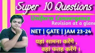 Revision of Uniform Convergence  at a Glance | CSIR NET | IIT JAM | GATE 2023 2024 | pyqs concepts