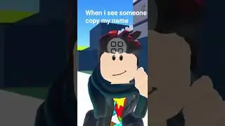 When i See Someone Copy My Name