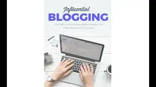 Influential Blogging
