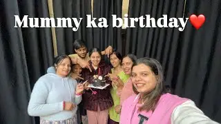 Mummy ka birthday full masti 😍 #dailyvlog #daily #vlog #vlogs #minivlog 