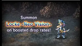 【FFBE】Locke -Neo Vision- join the fray!【Global】