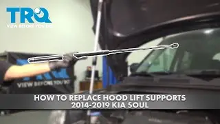 How to Replace Hood Lift Supports 2014-2019 Kia Soul