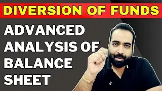 Class-33: Advanced Balance Sheet Analysis: Fund Mismatch & Financial Risk