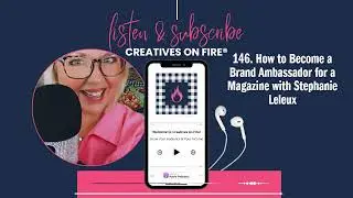 146. How to Become a Brand Ambassador for a Magazine with Stephanie Leleux