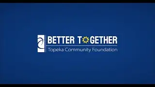 Topeka Community Foundation - Grants