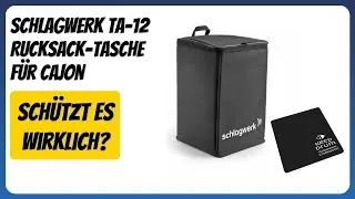 BEWERTUNG (2025): Schlagwerk TA-12 Rucksack-Tasche f&uuml;r Cajon. Infos