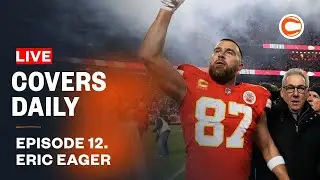 Covers Daily: NFL Betting with Adam Chernoff and Eric Eager