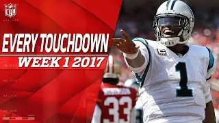 Every Touchdown from Week 1 | 2017 NFL Highlights