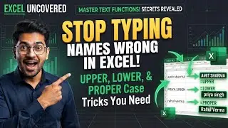 ExcelUncovered | UPPER, LOWER & PROPER CASE in Excel 🚀