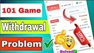 101 game Withdrawal Success But Not Received Problem Solved withdrawal complaint but not received
