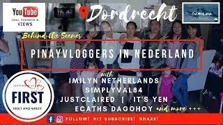 FIRST MEET and GREET Vlog with Pinayvloggers in Nederland | DORDRECHT | East Meets West