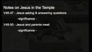 Luke 2 -  Jesus Lost in the Temple